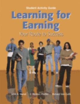 Paperback Learning for Earning: Your Route to Success Student Activity Guide Book