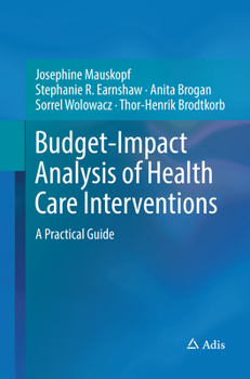 Paperback Budget-Impact Analysis of Health Care Interventions: A Practical Guide Book