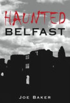 Hardcover Haunted Belfast Book