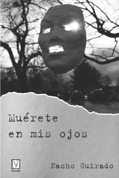Paperback Muérete en mis ojos [Spanish] Book