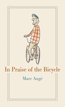 Hardcover In Praise of the Bicycle Book