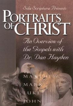 Portraits of Christ: An Overview of the Gospels