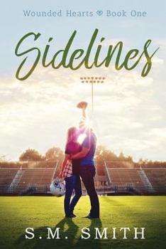 Sidelines - Book #1 of the Wounded Hearts