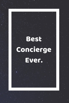 Best Concierge Ever: Funny White Elephant Gag Gifts For Coworkers Going Away, Birthday, Retirees, Friends & Family Secret Santa Gift Ideas For Coworkers Really Funny Jokes For Adults