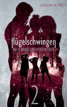 Paperback Flügelschwingen Band 2: Rachebrand und Herzensfrost [German] Book