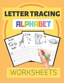 Paperback Letter Tracing Alphabet Worksheets: ABC Practis Pages For Kindergarten - Preschoolers Ages 3-6 Education Book