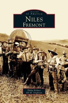 Niles, Fremont - Book  of the Images of America: California