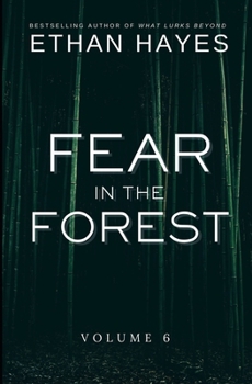 Paperback Fear in the Forest: Volume 6 Book