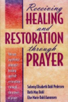 Paperback Receiving Healing and Restoration through Prayer Book