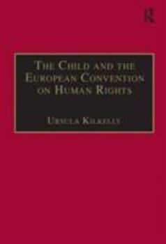 Hardcover The Child and the European Convention on Human Rights Book