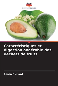 Paperback Caractéristiques et digestion anaérobie des déchets de fruits [French] Book
