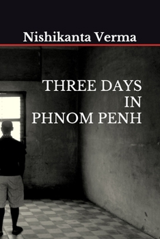 Paperback Three Days in Phnom Penh Book