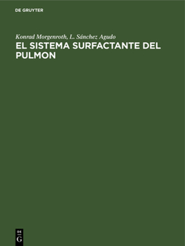 Hardcover El Sistema Surfactante del Pulmon: Fundamentos Morfológicos Y Significado Clínico [Spanish] Book