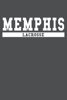 Memphis Lacrosse: American Campus Sport Lined Journal Notebook