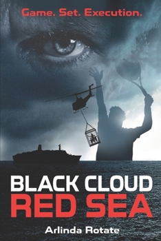 Paperback Black Cloud, Red Sea: Game. Set. Execution. Book