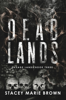 Dead Lands - Book #3 of the Savage Lands