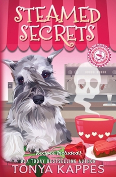 Steamed Secrets (Killer Coffee Mysteries) - Book #16 of the Killer Coffee