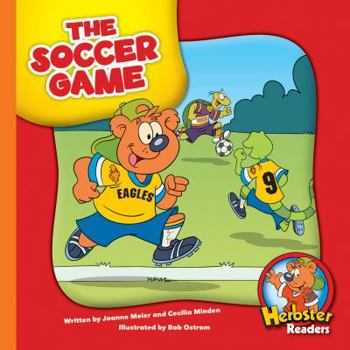 The Soccer Game - Book  of the Herbster Readers ~ Teamwork at Lotsaluck Camp
