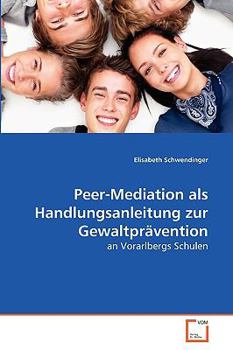 Paperback Peer-Mediation als Handlungsanleitung zur Gewaltprävention [German] Book