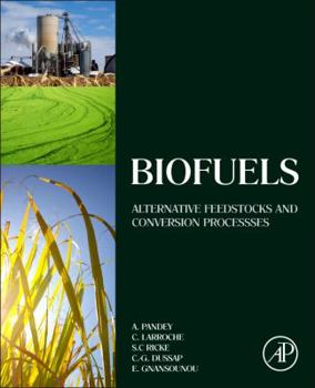 Hardcover Biofuels: Alternative Feedstocks and Conversion Processes Book