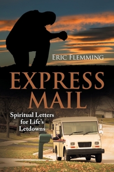 Paperback Express Mail: Spiritual Letters for Life's Letdowns Book