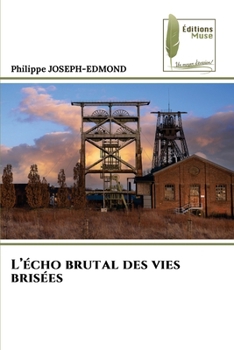 Paperback L'écho brutal des vies brisées [French] Book
