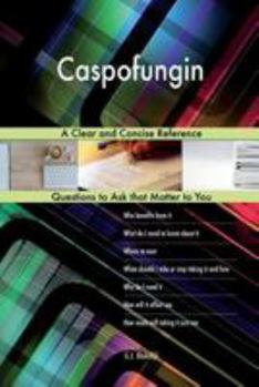 Paperback Caspofungin; A Clear and Concise Reference Book