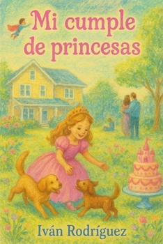 Paperback Mi cumple de princesas [Spanish] Book