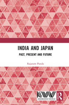 Hardcover India and Japan: Past, Present and Future Book