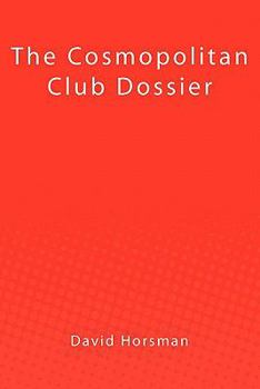 Paperback The Cosmopolitan Club Dossier Book