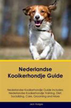 Paperback Nederlandse Kooikerhondje Guide Nederlandse Kooikerhondje Guide Includes: Nederlandse Kooikerhondje Training, Diet, Socializing, Care, Grooming, Breed Book