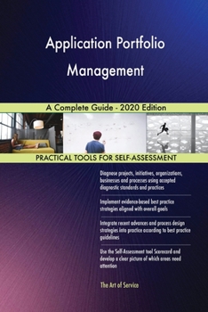 Paperback Application Portfolio Management A Complete Guide - 2020 Edition Book