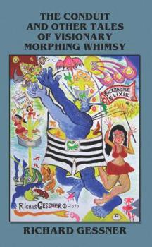 Paperback The Conduit and Other Tales of Visionary Morphing Whimsy Book