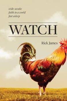 Paperback Watch: Wide-Awake Faith in a World Fast Asleep Book