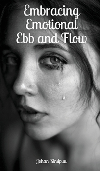 Hardcover Embracing Emotional Ebb and Flow Book