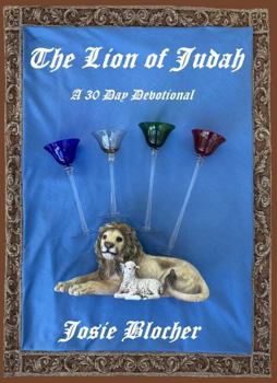 The Lion of Judah: A 30 Day Devotional