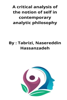 Paperback A critical analysis of the notion of self in contemporary analytic philosophy Book