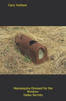 Paperback Mannequins Dressed for the Window: Haiku Secrets Book