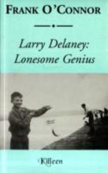 Paperback Larry Delaney: Lonesome Genius Book