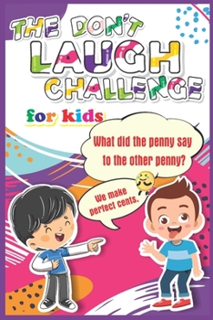 Paperback The Don't Laugh Challenge for Kids: The LOL Interactive Joke Book Contest Game for Boys and Girls Age 6 - 12, SBD 025: purple cover Book