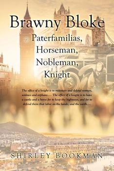 Brawny Bloke: Paterfamilias, Horseman, Nobleman, Knight