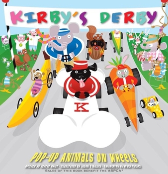 Hardcover Kirby's Derby: Pop-Up Animals on Wheels Book