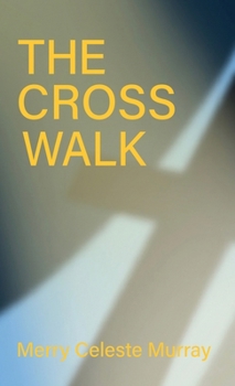 Hardcover The Cross Walk Book