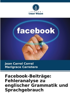 Paperback Facebook-Beiträge: Fehleranalyse zu englischer Grammatik und Sprachgebrauch [German] Book