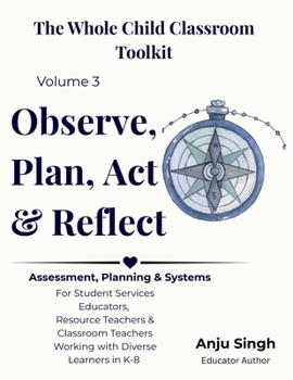 Paperback Observe, Plan, Act, Reflect: Informal Assessment, Program Design & Sustainable Student Support Systems Book