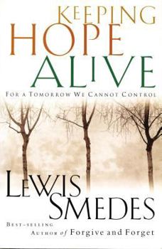 Paperback Keeping Hope Alive: For a Tomorrow We Cannot Control Book