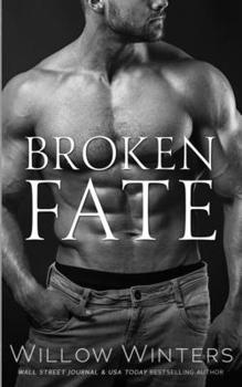 To Be Claimed: Broken Fate (Discreet) - Book #4 of the To Be Claimed