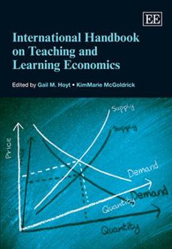 Hardcover International Handbook on Teaching and Learning Economics Book