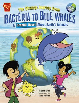 Paperback The Strange Journey from Bacteria to Blue Whales: A Graphic Novel about Earth's Animals Book