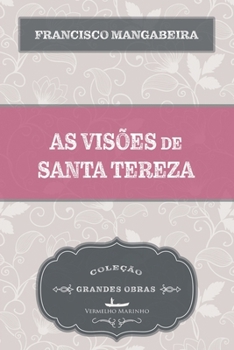 Paperback As visões de Santa Tereza [Portuguese] Book